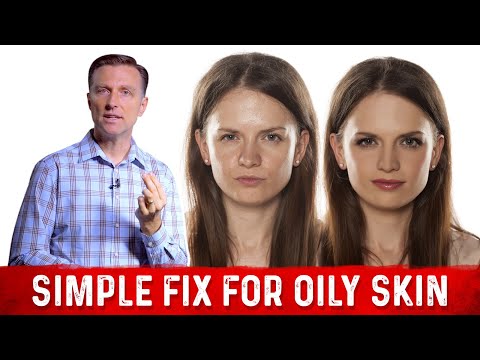 How To Fix Oily Skin With Simple Hack – Dr. Berg