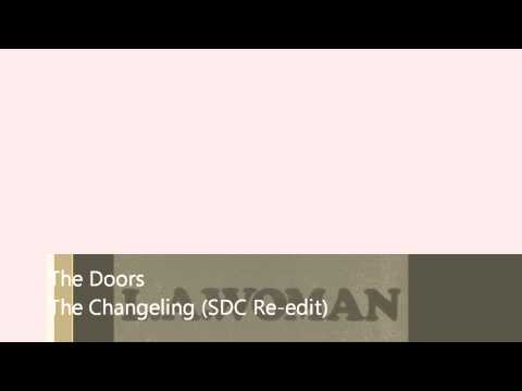 The Doors ~ The Changeling (SDC Re-edit)