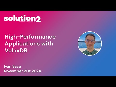 High-Performance Web Applications with VeloxDB with Ivan Savu