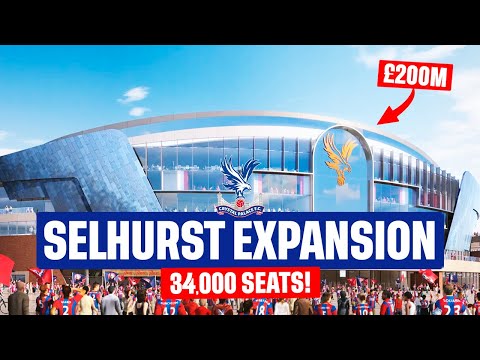 Inside CRYSTAL PALACE’s £200m Selhurst Park EXPANSION