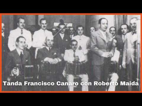 Tanda Francisco Canaro con Roberto Maida (1938) - El Patio y La Luna