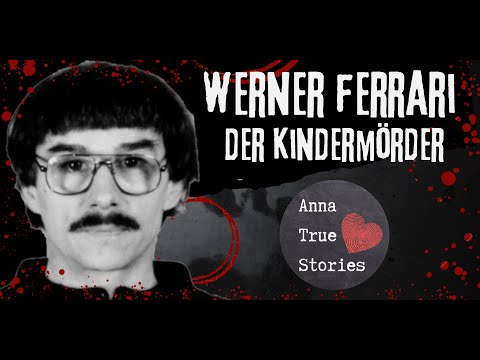 Werner Ferrari - L'assassino dei bambini