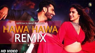 Hawa Hawa (Tapori Mix) by DJ Irfan &amp; VDJ Ashik | Mubarakan 2017