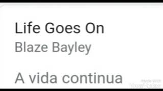 Blaze bayley life goes on traduzido