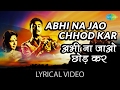 Abhi Na Jao Chhod Kar With Lyrics अभी ना जाओ छोड़कर Mohammed Rafi Asha B