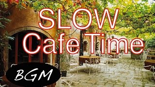 勉強+集中用BGM !スローなジャズ&ボサノバBGM!カフェMUSIC!ゆったりカフェミュージック!
