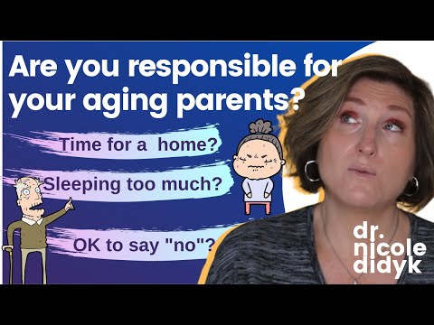 Children Should Take Care of their Aging Parents and other myths - BUSTED by a Geriatric Doctor!