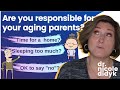 Children Should Take Care Of Their Aging Parents And Other Myths BUSTED By A Geriatric Doctor