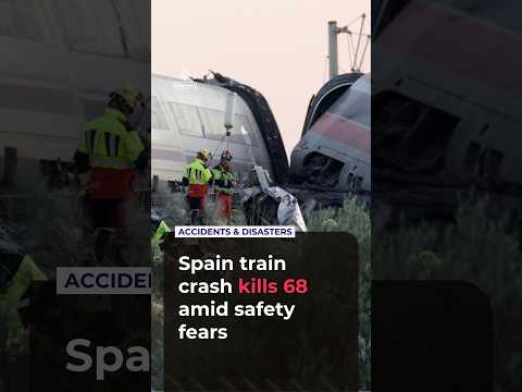 Spain train crash kills at least 68 as railway safety concerns grow