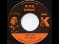 1970 King 45: Marva Whitney – He’s the One/This Girl’s in Love with You