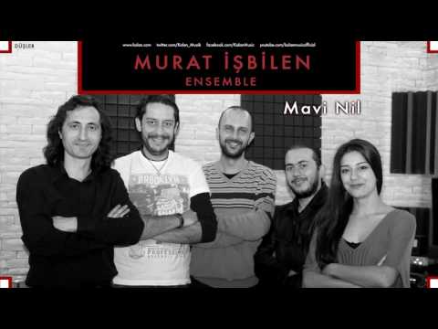 Murat İşbilen - Mavi Nil [ Düşler © 2014 Kalan Müzik ]