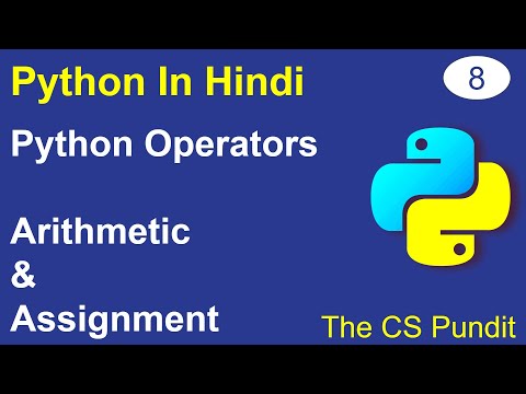 L8 Arithmetic Operators In Python Assignment Operators In Python Python Tutorial In Hindi