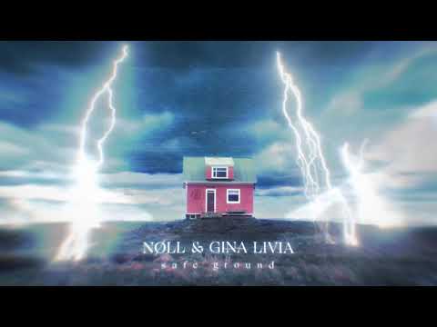 nøll, Gina Livia - Safe Ground