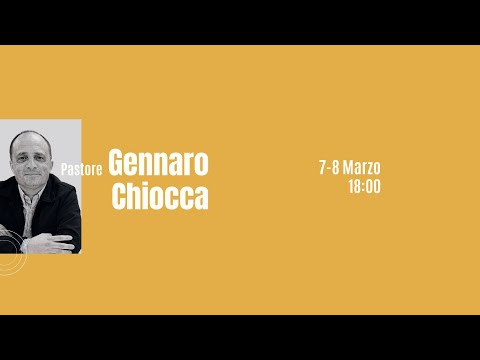 Vera Devozione - Serata di Culto speciale - Pastore Gennaro Chiocca