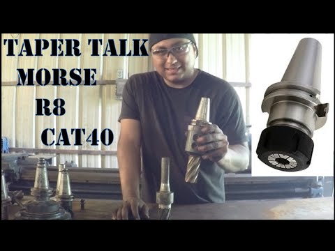 #38 What are R8, Cat 40, NMTB Tapers?