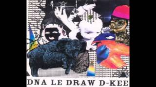 DNA le Draw D-Kee - Decay