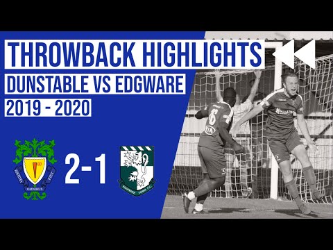 Throwback | Dunstable Town vs Edgware Town 2019-2020