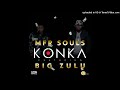 MFR Souls Ft. Big Zulu – Konka