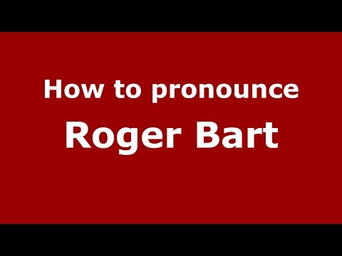 How to pronounce Roger Bart (American English/US)  - PronounceNames.com