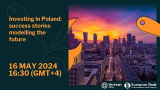 Investing in Poland: success stories modelling the future
