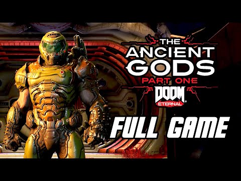 DOOM Eternal: The Ancient Gods Part 1 - Full Game Gameplay Walkthrough (No Commentary, PS4 PRO)