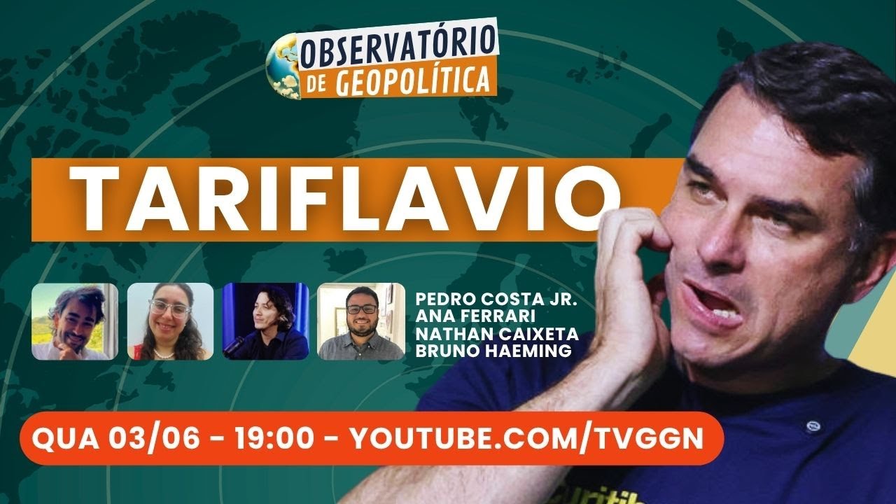 Entenda o xadrez econômico do 'Tariflavio' | Observatório de Geopolítica - 03/06/2026