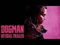 DogMan - Official Trailer - Now Playing At Home on Demand
