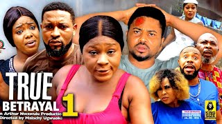 TRUE BETRAYAL SEASON 1- (New Trending Movie)Destiny Etico &amp; Mike Godson 2023 Latest Nigerian Movie