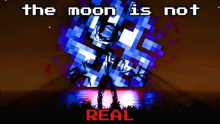 They came from the MOON to corrupt my Minecraft world...NoMoon.jar