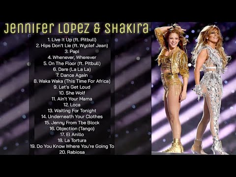 Shakira & Jennifer Lopez Collection | Non-Stop Playlist