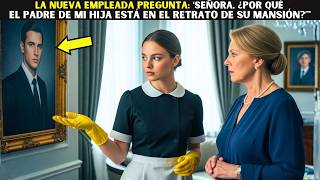 La nueva empleada pregunta:‘Señora, ¿por qué el padre de mi hija está en el retrato de su mansión?’"