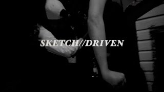 Sketch//Driven @ Numb Nights 11/12