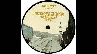 Flying Zone – Fade To Grey 2003 (Friendly Mix)