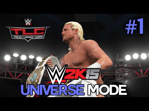 WWE 2K15 Universe Mode - Ep 1 - "TLC PPV!" [WWE Universe  XBOX ONE / PS4 / NEXT GEN Part 1]