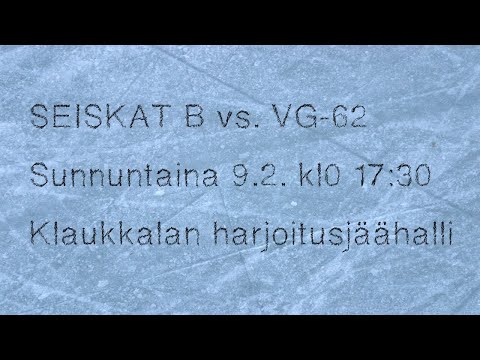 Seiskat - VG-62 B-SM sarja 09.02.2020 klo 17:30