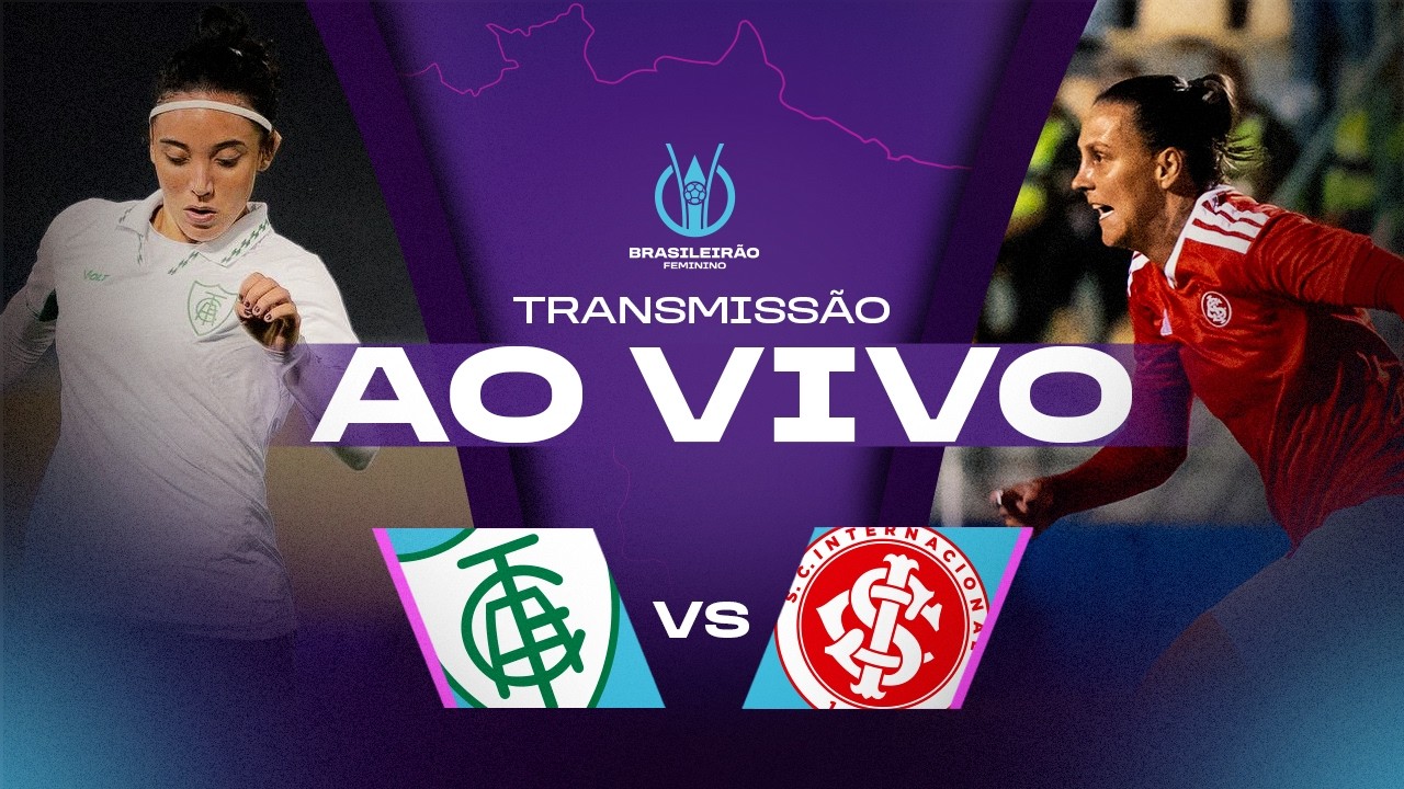 AO VIVO: AMÉRICA-MG x INTERNACIONAL | BRASILEIRÃO FEMININO 2026 | 2ª RODADA