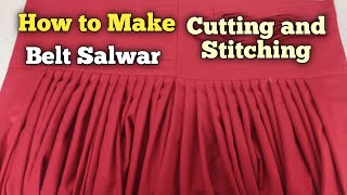 Belt Salwar Cutting and Stitching