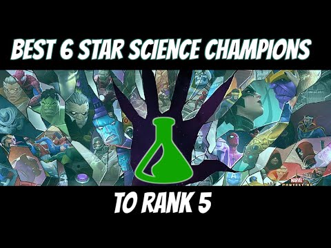 Best 6 star Science Champions to Rank 5 - Marvel Contest of Champions