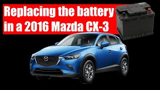 Battery Replacement on 2016 Mazda CX-3 | No i-stop
