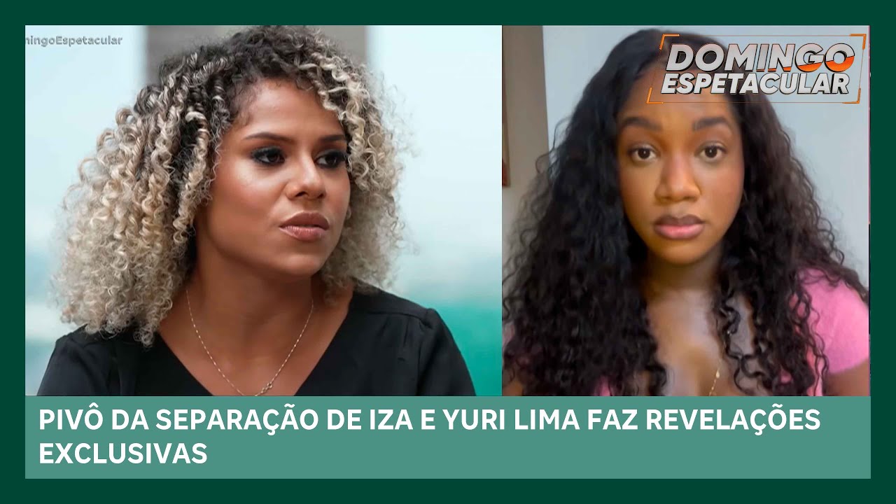 Pivô da separação de Iza e Yuri Lima faz revelações exclusivas ao Domingo Espetacular
