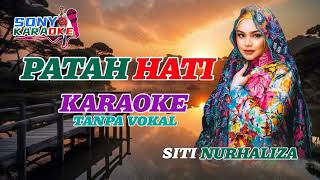 Download lagu PATAH HATI SITI NURHALISA KARAOKE MELAYU || @sonykaraokeofficial mp3