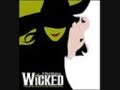 Wicked- defying gravity 