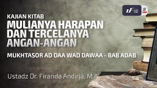 Download lagu Mulianya Harapan & Tercelanya Angan-Angan - Ad Daa Wad Dawaa #3 - Ust Dr. Firanda Andirja M.A mp3