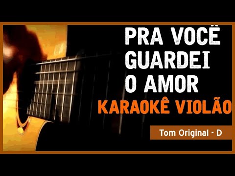 Nando Reis - Pra você guardei o amor -  Karaokê com Violão