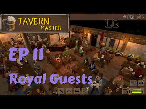 Bringing In Some Royalty - Let's Play Tavern Master Ep 11