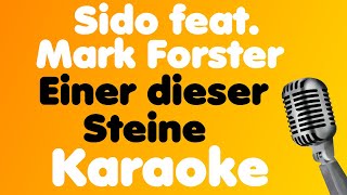 Sido • Einer dieser Steine (feat. Mark Forster) • Karaoke