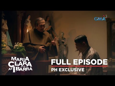 Maria Clara At Ibarra: Full Episode 8 (October 12, 2022)
