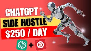 ChatGPT Ai Side Hustle Makes $255.34 EVERY Day On Pinterest! (PASSIVE INCOME)
