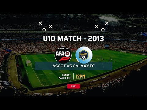 FULL GAME - Ascot vs Galaxy (U10 - 2013)