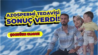 Azospermi Tedavisi Sonuç Verdi! videosu